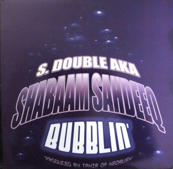 Shabaam Sahdeeq - Bubblin'