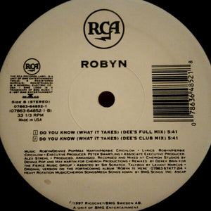 Robyn - Do You Know (What It Takes) - 1997