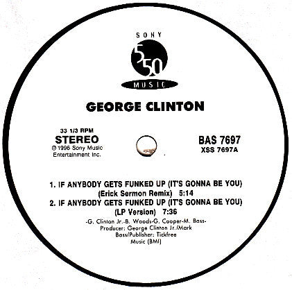 George Clinton - If Anybody Gets Funked Up (It's Gonna Be You)