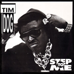 Tim Dog - Step To Me / Dog's Gonna Getcha - 1991