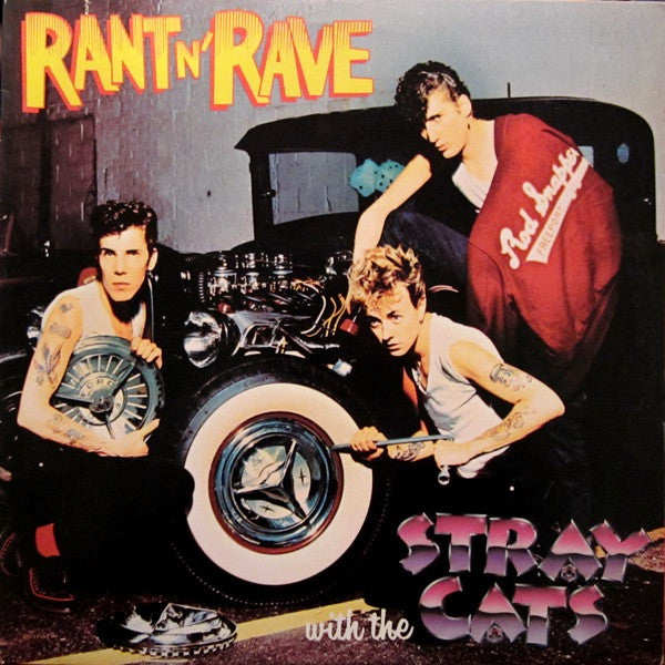 Stray Cats - Rant N' Rave With The Stray Cats