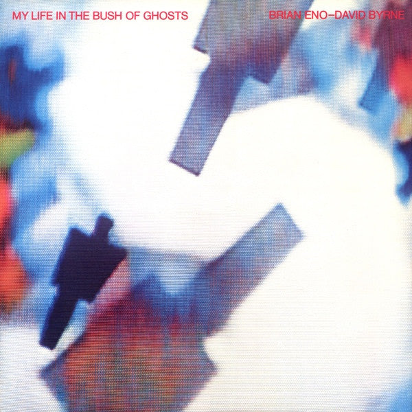 Brian Eno - David Byrne - My Life In The Bush Of Ghosts - 1981
