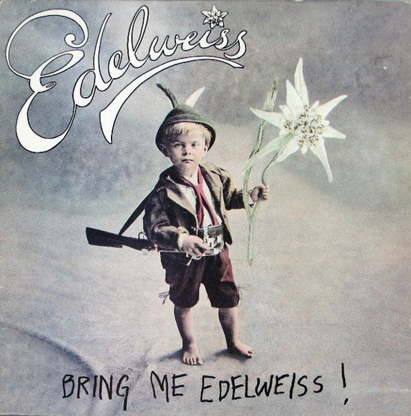 Edelweiss - Bring Me Edelweiss - 1989