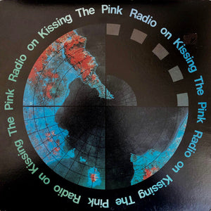 Kissing The Pink - Radio On