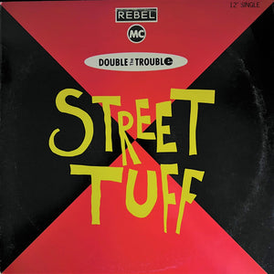 Double Trouble - Street Tuff