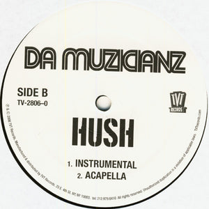 Da Muzicianz - Hush Vinyl Record