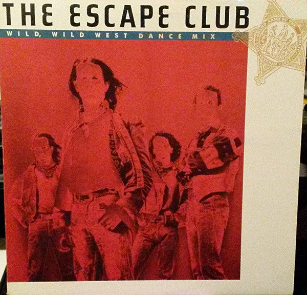 The Escape Club - Wild, Wild West (Dance Mix)