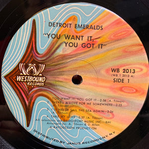 Detroit Emeralds - You Want It, You Got It