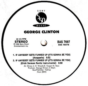 George Clinton - If Anybody Gets Funked Up (It's Gonna Be You)