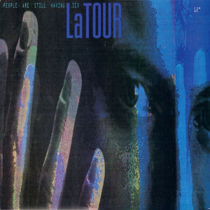 LaTour - People Are Still Having Sex