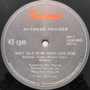 Altered Images - Don't Talk To Me About Love - 1983