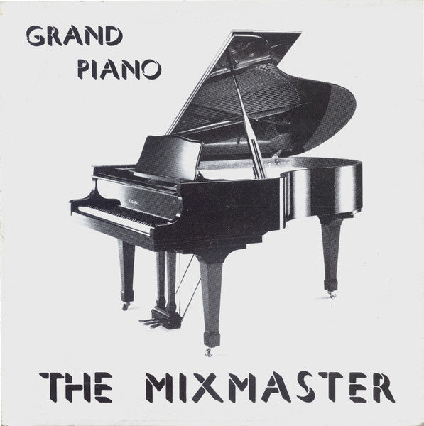 The Mixmaster - Grand Piano