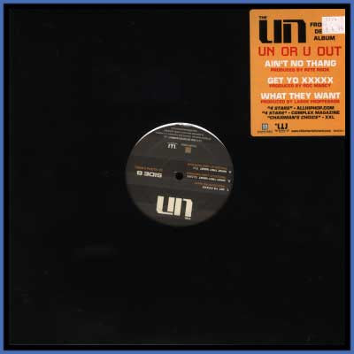 The UN (2) - Ain't No Thang / Get Yo XXXXX / What They Want