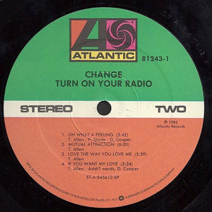 Change - Turn On Your Radio