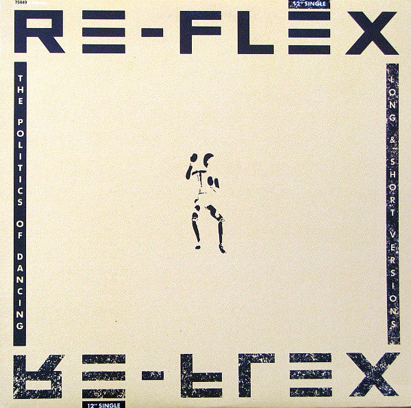 Re-Flex (2) - The Politics Of Dancing