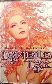 Danielle Dax - Blast The Human Flower