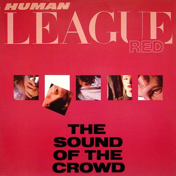 Human League, The - The Sound Of The Crowd - 1981