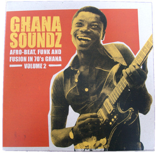 Various - Ghana Soundz Volume 2 (Afro-Beat, Funk And Fusion In 70's Ghana) - 2004