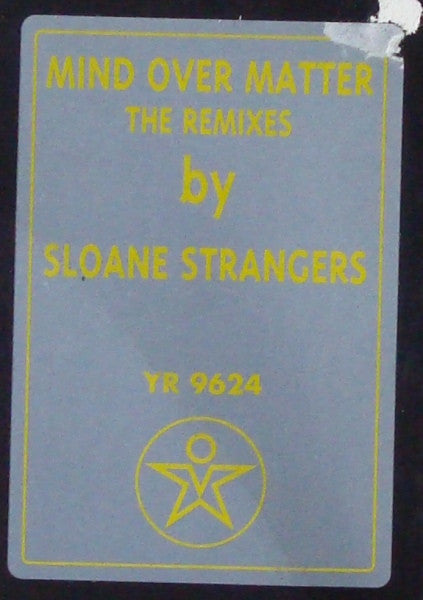 Sloane Strangers - Mind Over Matter (The Remixes) - 1996
