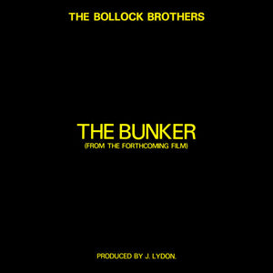 The Bollock Brothers - The Bunker (From The Forthcoming Film)