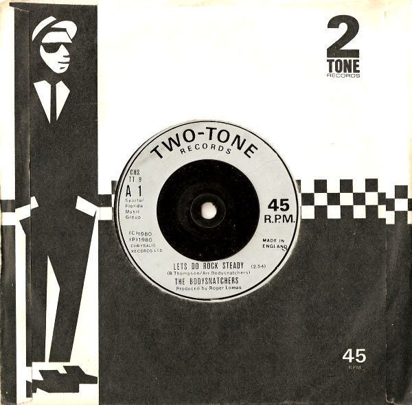 Bodysnatchers, The - Let's Do Rock Steady / Ruder Than You - 1980
