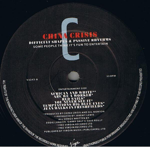 China Crisis - Difficult Shapes & Passive Rhythms - Some People Think It's Fun To Entertain - 1982