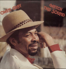 Owen Gray - Watch This Sound - 1985