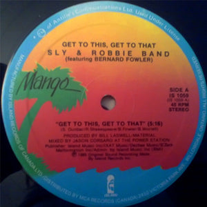 Sly & Robbie - Get To This, Get To That - 1985