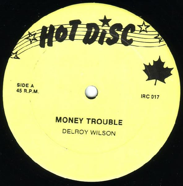 Delroy Wilson - Money Trouble / Have Some Mercy -