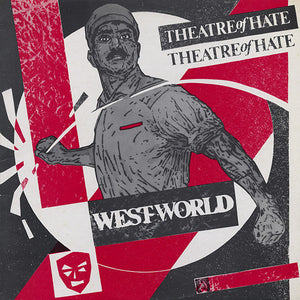 Theatre Of Hate - Westworld - 1982