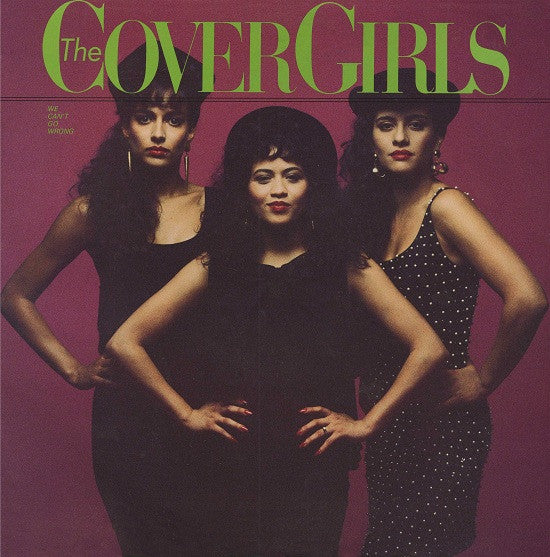 The Cover Girls - We Can't Go Wrong Vinyl Record