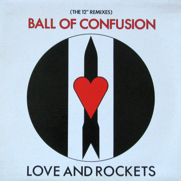 Love And Rockets - Ball Of Confusion (The 12" Remixes) - 1985