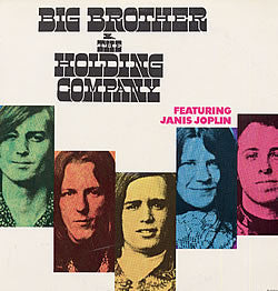 Big Brother & The Holding Company Featuring Janis Joplin - Big Brother & The Holding Company - 1976