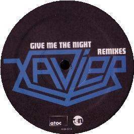 Xavier (6) - Give Me The Night (Remixes)