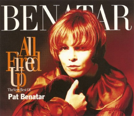 Pat Benatar - All Fired Up - The Very Best Of Pat Benatar (CD) - 1994