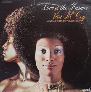 Van McCoy & The Soul City Symphony - Love Is The Answer - 1974