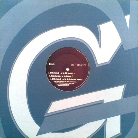 Mendo - Everybody I Got Him - 2001