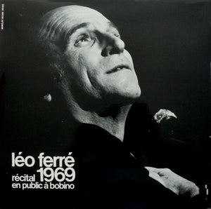 Léo Ferré - Récital 1969 En Public A Bobino - 1969