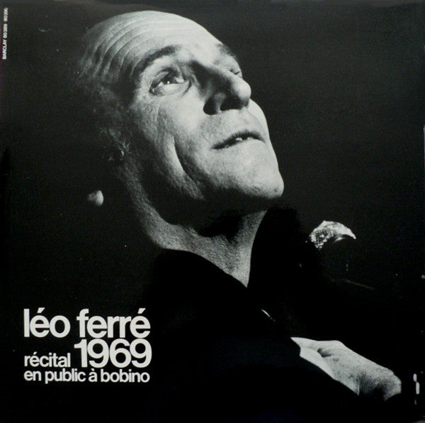 Léo Ferré - Récital 1969 En Public A Bobino - 1969