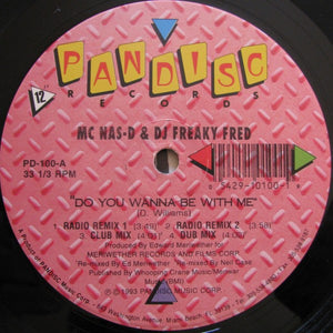 MC Nas-D & DJ Freaky Fred - Do You Wanna Be With Me - 1993