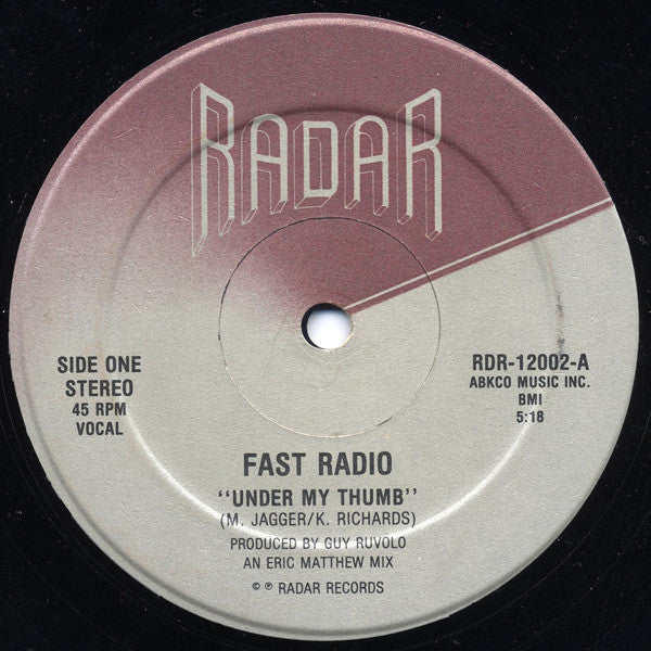 Fast Radio - Under My Thumb - 1983