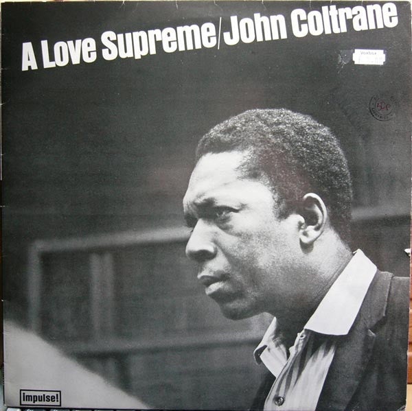 John Coltrane - A Love Supreme -