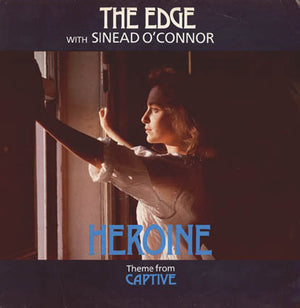 Edge, The With Sinéad O'Connor - Heroine (Theme From Captive) - 1986