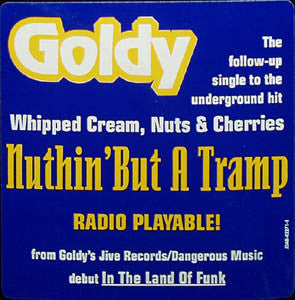 Goldy (2) - Nuthin' But A Tramp