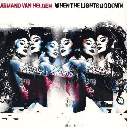 Armand Van Helden - When The Lights Go Down