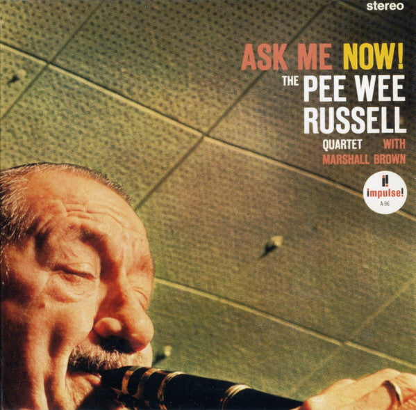 Pee Wee Russell Quartet - Ask Me Now!