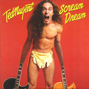 Ted Nugent - Scream Dream Vinyl Record