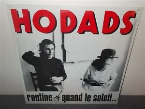 Hodads (2) - Routine / Quand Le Soleil Dit Bonjour Aux Montagnes