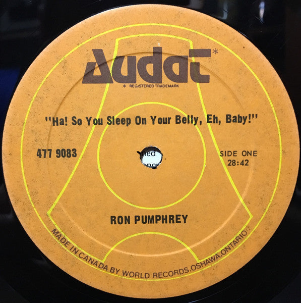 Ron Pumphrey - 'Ha! So You Sleep, On Your Belly, Eh, Baby?'