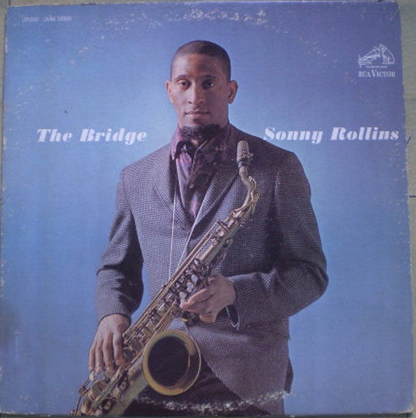 Sonny Rollins - The Bridge - 1962